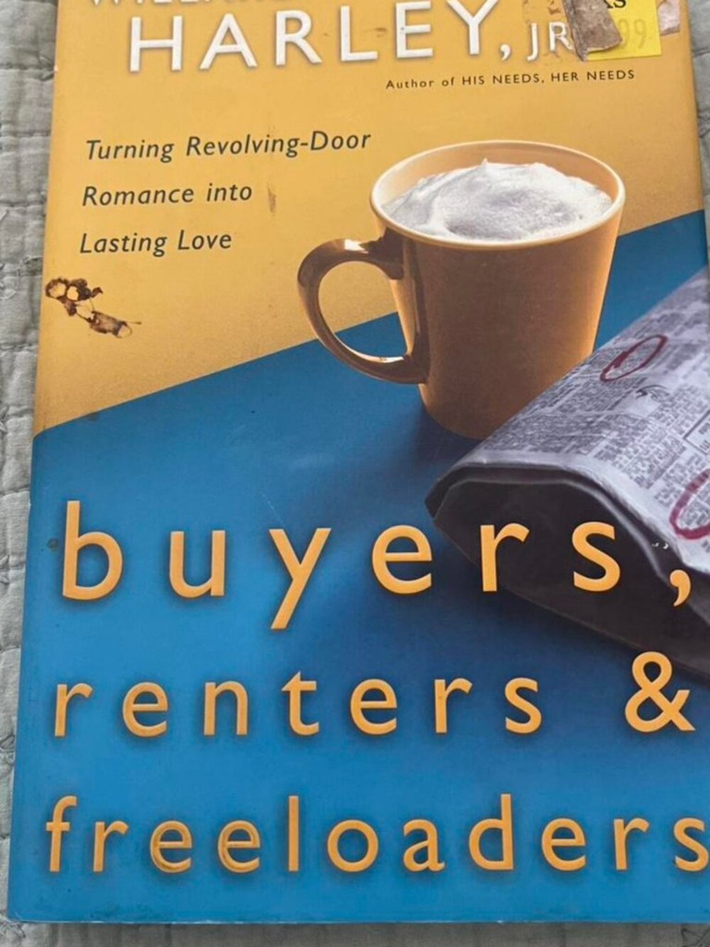 Buyers, Renters & Freeloaders by Willard F. Harley Jr.